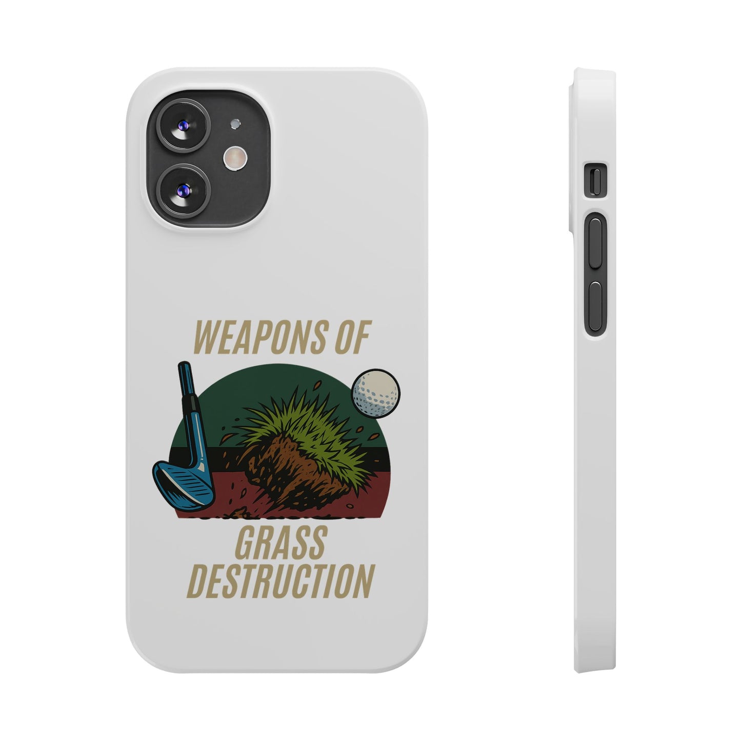 Weapons of Grass Destruction Slim Phone Case