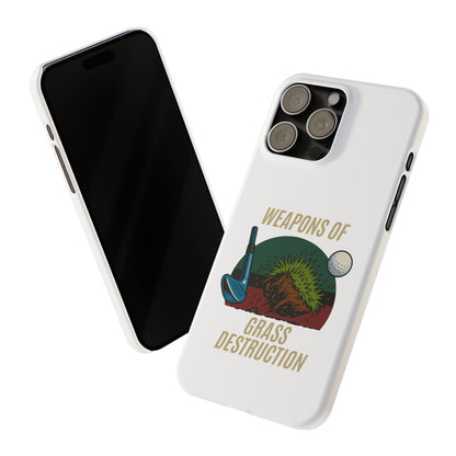 Weapons of Grass Destruction Slim Phone Case