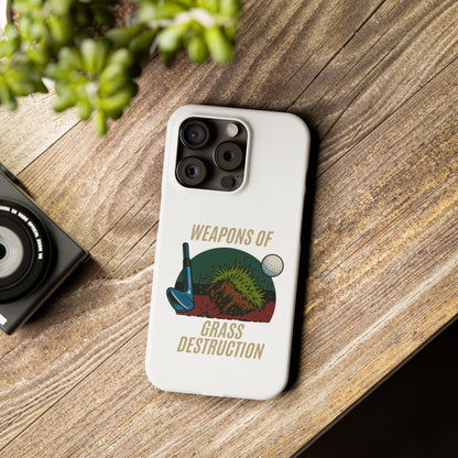 Weapons of Grass Destruction Slim Phone Case