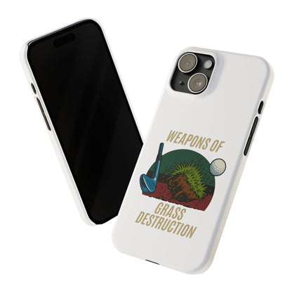 Weapons of Grass Destruction Slim Phone Case