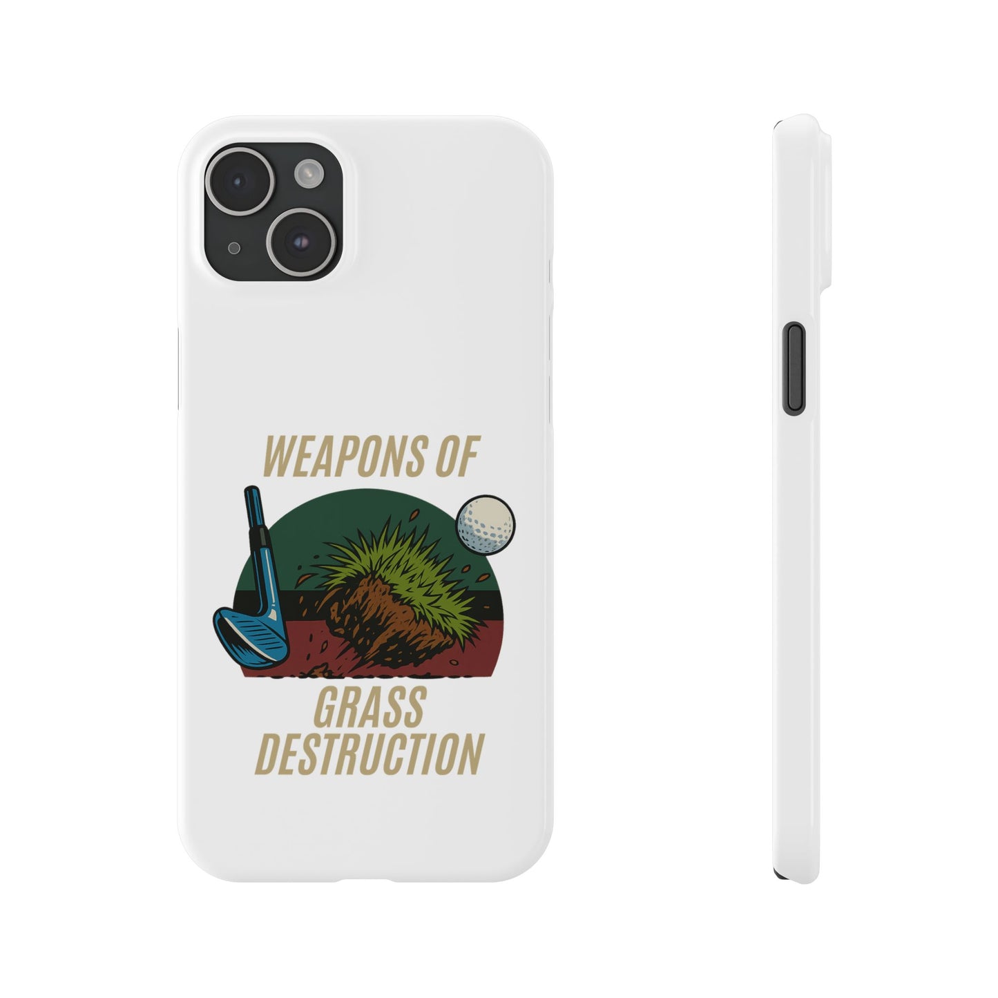 Weapons of Grass Destruction Slim Phone Case