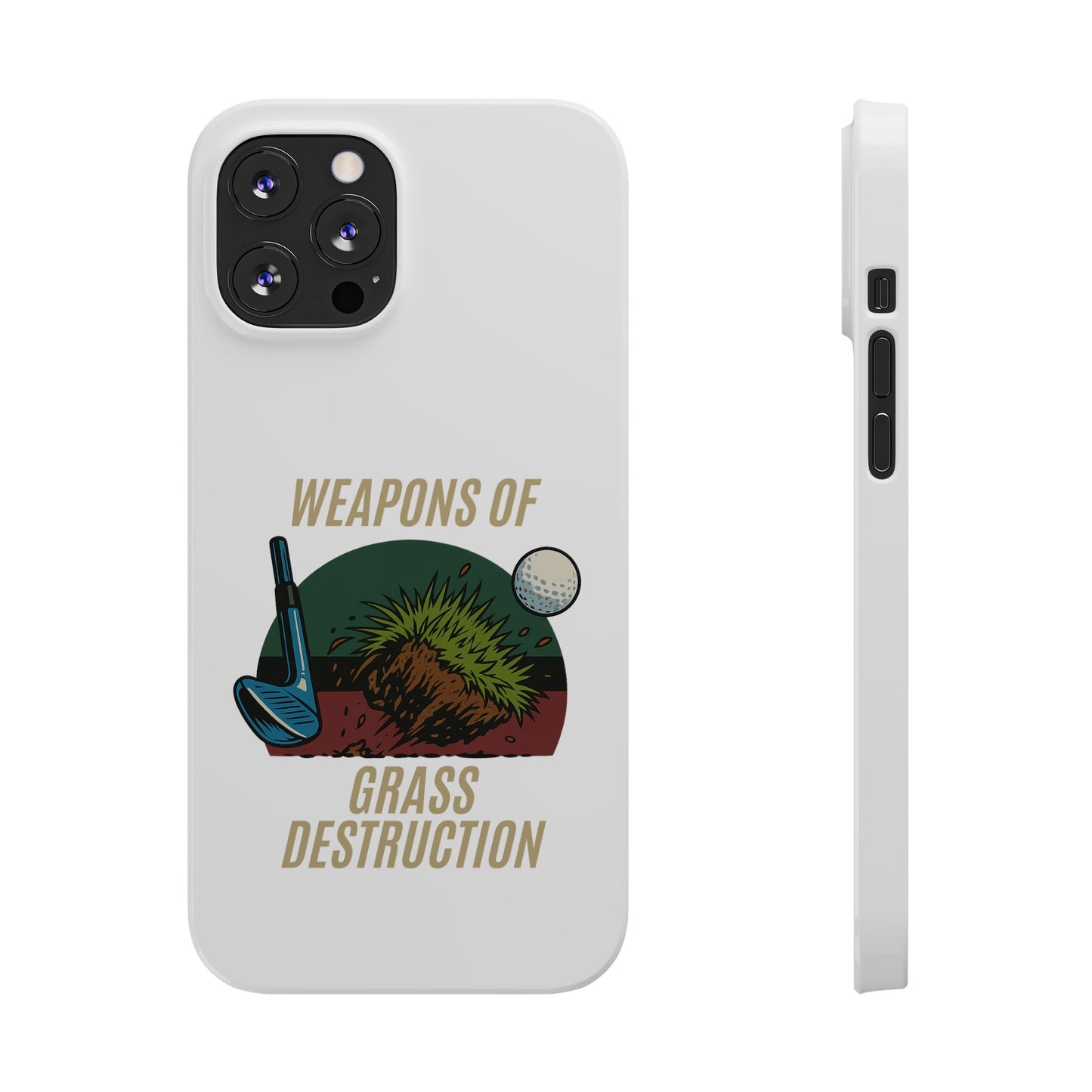 Weapons of Grass Destruction Slim Phone Case
