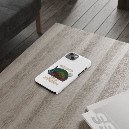 Weapons of Grass Destruction Slim Phone Case