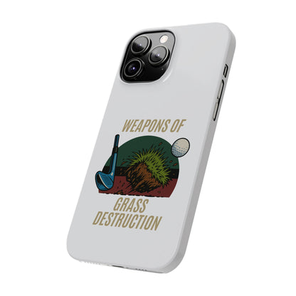 Weapons of Grass Destruction Slim Phone Case