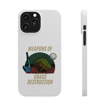 Weapons of Grass Destruction Slim Phone Case