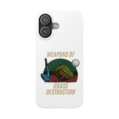Weapons of Grass Destruction Slim Phone Case