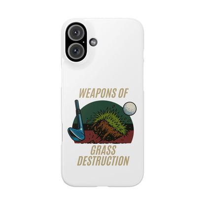 Weapons of Grass Destruction Slim Phone Case