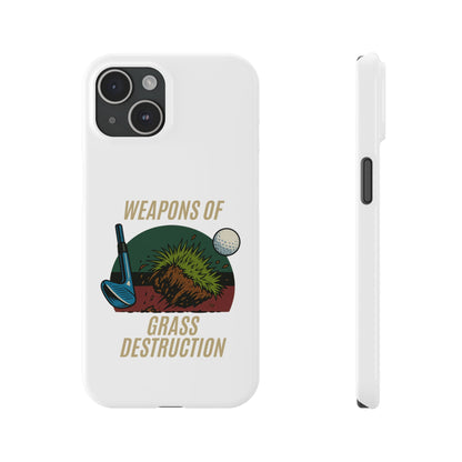 Weapons of Grass Destruction Slim Phone Case
