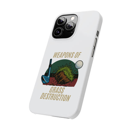 Weapons of Grass Destruction Slim Phone Case