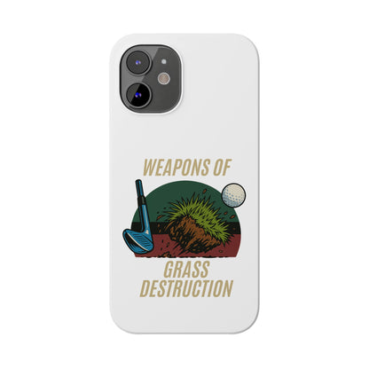 Weapons of Grass Destruction Slim Phone Case