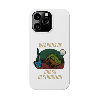 Weapons of Grass Destruction Slim Phone Case