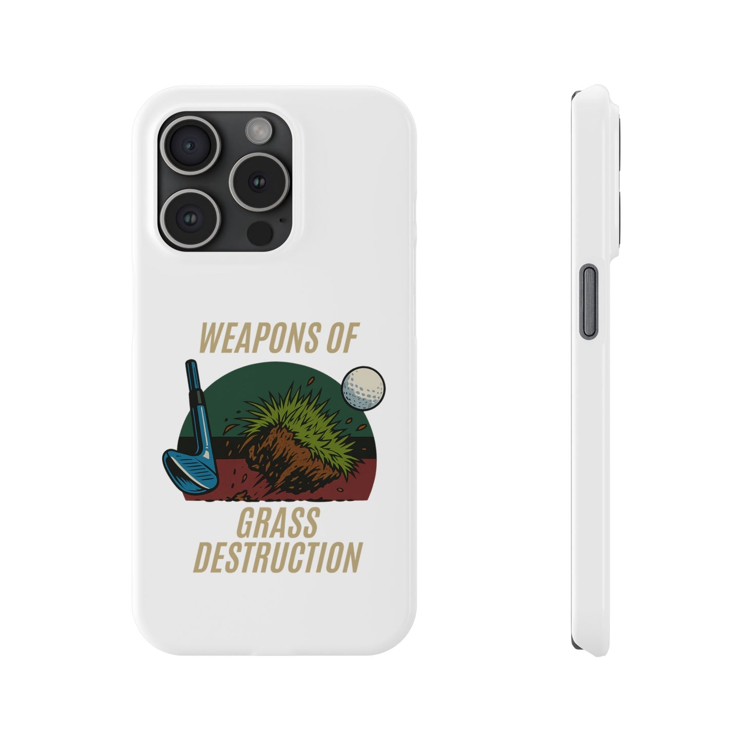 Weapons of Grass Destruction Slim Phone Case