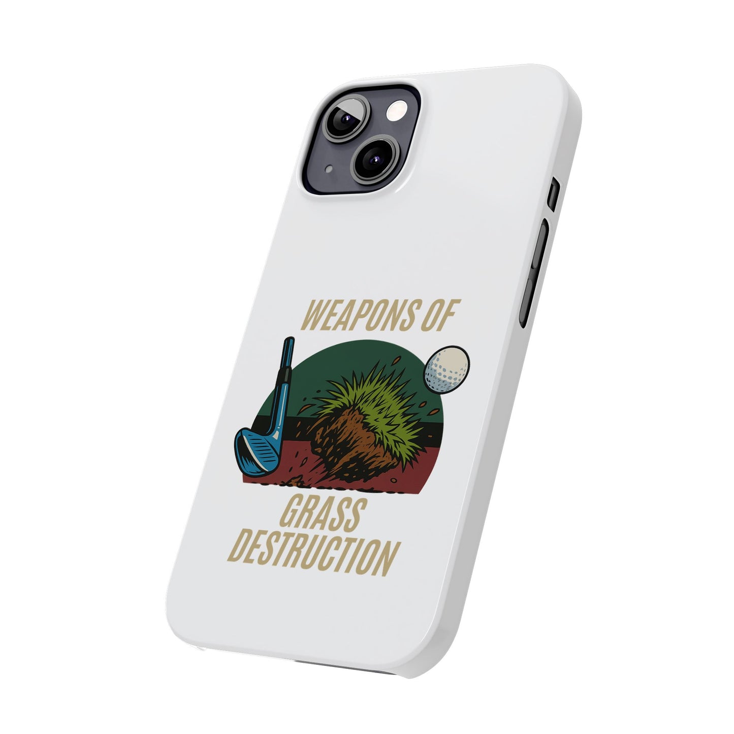 Weapons of Grass Destruction Slim Phone Case