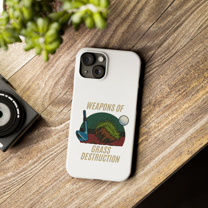 Weapons of Grass Destruction Slim Phone Case